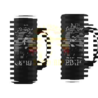 Got A Problem Send Rip Vintage {Rip Wheeler Yellowstone} Coffee Mug - Thegiftio UK